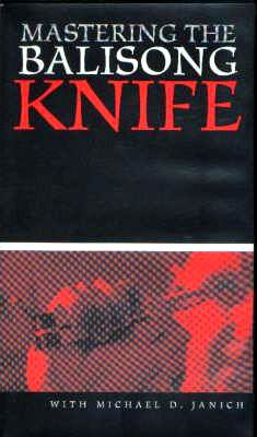 Mastering the Balisong - Janich 1994